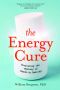 The Energy Cure