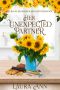 Her Unexpected Partner: a sweet, small town romance (Bulbs, Blossoms and Bouquets Book 3)