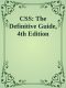 CSS · the Definitive Guide, 4th Edition