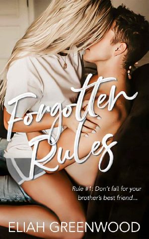 Forgotten Rules · A Brother's Best Friend Romance