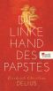 Die linke Hand des Papstes