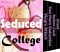 Seduced in College (Campus Dorm Room School Student One Night Stand Erotica Girl Romance Sex Stories Series)