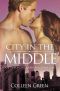 City in the Middle · Book Two in the Amber Milestone Series