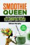 Smoothie Queen · 30 Days Plan Guide of Keto Smoothie Recipes for Beauty and Cleanse