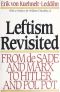 Leftism revisited · from de Sade and Marx to Hitler and Pol Pot