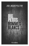 Dix petits hommes blancs