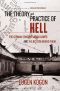 The Theory and Practice of Hell