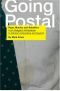 Going Postal · Rage, Murder, and Rebellion From Reagan's Workplaces to Clinton's Columbine and Beyond