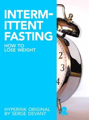 How to Lose Weight With Intermittent Fasting (For Immediate Weight Loss and Fat Loss)