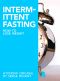 How to Lose Weight With Intermittent Fasting (For Immediate Weight Loss and Fat Loss)