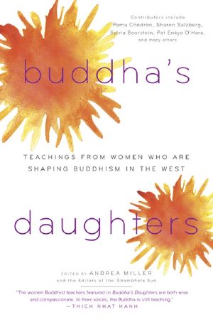 Buddha's Daughters · Teachings From Women Who Are Shaping Buddhism in the West