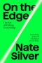 On the Edge · The Art of Risking Everything