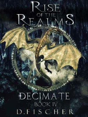 Decimate (Rise of the Realms · Book Four) · an Epic and Dark Fantasy Horror Series