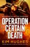 Operation Certain Death, A Dom Riley Thriller