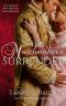 The Matchmaker's Surrender · A Sensual Regency Romance (The Matchmaker Series Book 2)