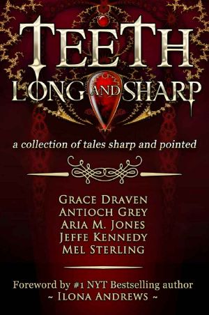 Teeth, Long and Sharp · A Collection of Tales Sharp and Pointed