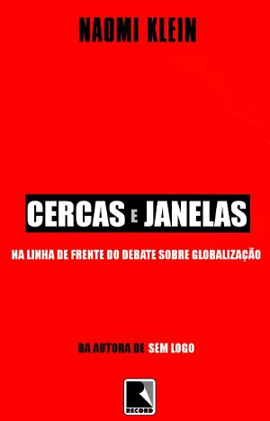 Cercas E Janelas · Na Linha De Frente Do Debate Sobre Globalização