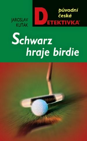 Schwarz hraje birdie