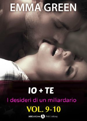 Io + Te, I Desideri Di Un Miliardario - Vol. 09-10