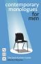 Contemporary Monologues for Men