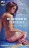 Immersed In Pleasure/Submit To Desire (The Original Sinners Pulp Library)