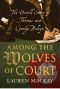 Among the Wolves of Court