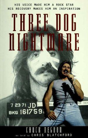 Three Dog Nightmare · The Chuck Negron Story