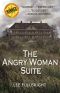 The Angry Woman Suite