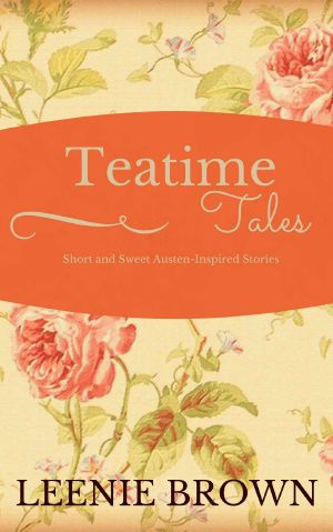 Teatime Tales · Short and Sweet Austen-Inspired Stories