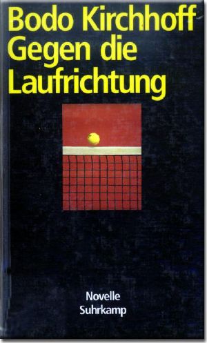 Gegen die Laufrichtung (Novelle)