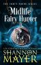 Midlife Fairy Hunter · A Paranormal Women's Fiction Novel (The Forty Proof Series Book 2)