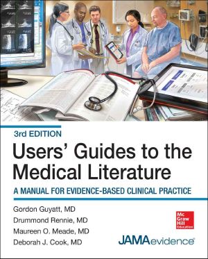 Users' Guides to the Medical Literature · A Manual for Evidence-Based Clinical Practice, 3E (Users Guides to the Medical Literature)