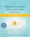 A Mindfulness-Based Stress Reduction Workbook · 2ndEdition