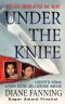 Under the Knife · A Beautiful Woman, a Phony Doctor, and a Shocking Homicide