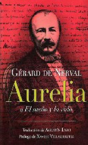 Aurélia O El Sueño Y La Vida