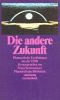 Die andere Zukunft. Phantastische Erzaehlungen aus der DDR 00