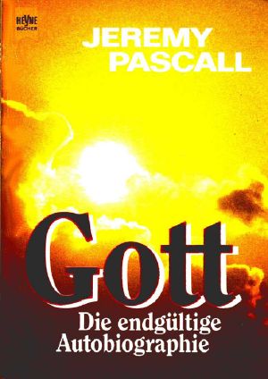 Gott · die endgultige Autobiographie