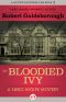 The Bloodied Ivy (The Nero Wolfe Mysteries Book 3)