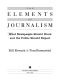 The Elements of Journalism · What Newspeople Should Know and the Public Should Expect