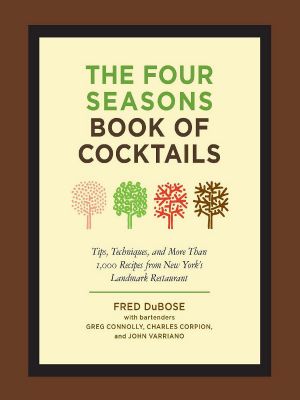 The Four Seasons Book of Cocktails