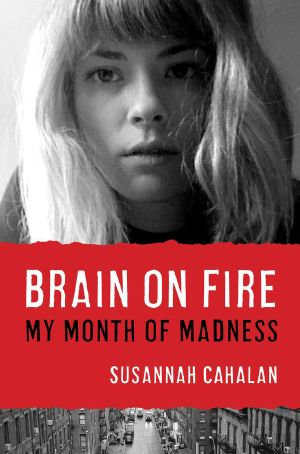 Brain on Fire · My Month of Madness