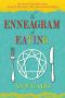 The Enneagram of Eating