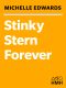 Stinky Stern Forever