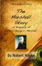 The Marshall Story, A Biography of General George C. Marshall (The Robert Payne Library Book 6)