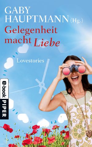 Gelegenheit macht Liebe · Lovestories