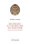 Richelieu Et L’écriture Du Pouvoir