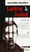 Lettre à Jules