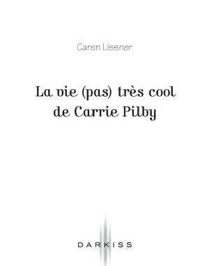 La Vie (Pas) Très Cool De Carrie Pilby