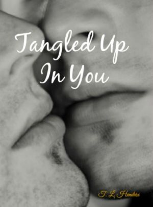 Tangled Up in You