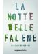 La Notte Delle Falene